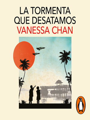 cover image of La tormenta que desatamos